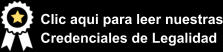 Clic aqui para leer nuestras Credenciales de Legalidad